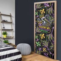 Mardi Gras Pelican Door Cover Throw me Something Mister! - Wonder Print Shop