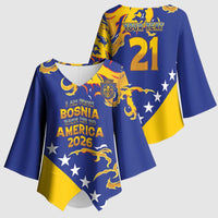 Custom Bosnia Football Dream 2026 Kimono Sleeve Blouse Take Me To America