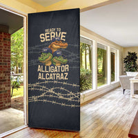 Ready To Serve Alligator Alcatraz Door Cover - Wonder Print Shop