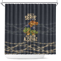 Ready To Serve Alligator Alcatraz Shower Curtain - Wonder Print Shop