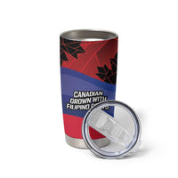 Personalized Canadian Grown With Filipino Roots Tumbler Cup