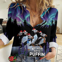 Personalized Not Now Arctic Puffin Women Casual Shirt Icelandic Christmas with Northern Lights - Wonder Print Shop