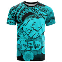 Personalised Polynesian Pride Happy Father Day T Shirt I Love You Dad - Polynesian Tribal Aqua - Wonder Print Shop