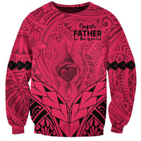 Personalised Polynesian Father's Day Gift For Dad Sweatshirt Super Father In The World - Pink Polynesian Pattern - Wonder Print Shop