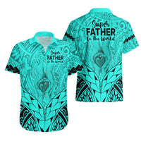 Polynesian Father's Day Gift For Dad Hawaiian Shirt Super Father In The World - Turquoise Polynesian Pattern - Wonder Print Shop
