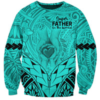 Personalised Polynesian Father's Day Gift For Dad Sweatshirt Super Father In The World - Turquoise Polynesian Pattern - Wonder Print Shop