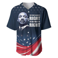 Honor of MLK Day Baseball Jersey The Time Is Always Right To Do What Is Right LT9 - Wonder Print Shop