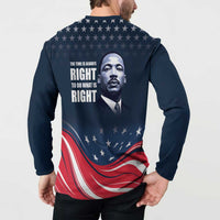 Honor of MLK Day Button Sweatshirt The Time Is Always Right To Do What Is Right LT9 - Wonder Print Shop