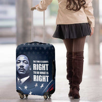 Honor of MLK Day Luggage Cover The Time Is Always Right To Do What Is Right - Wonder Print Shop