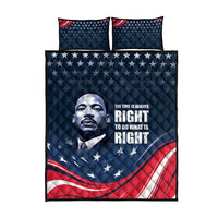 Honor of MLK Day Quilt Bed Set The Time Is Always Right To Do What Is Right - Wonder Print Shop
