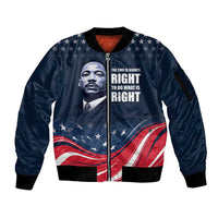 Honor of MLK Day Sleeve Zip Bomber Jacket The Time Is Always Right To Do What Is Right - Wonder Print Shop