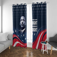 Honor of MLK Day Window Curtain The Time Is Always Right To Do What Is Right - Wonder Print Shop