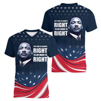 Honor of MLK Day Women V-Neck T-Shirt The Time Is Always Right To Do What Is Right - Wonder Print Shop