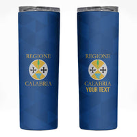 Personalized Italy Calabria Skinny Tumbler Inspiration Flags Style