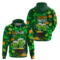 Be Irish St Patricks Day Hoodie Drink Drank Drunk - Wonder Print Shop