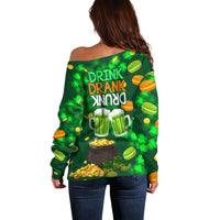 Be Irish St Patricks Day Off Shoulder Sweater Drink Drank Drunk - Wonder Print Shop