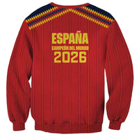 Spain Campeon del Mundo 2026 Sweatshirt La Furia Roja History Has Been Made