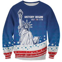 History Began 4th of July Personalized Sweatshirt Statue of Liberty US Flag