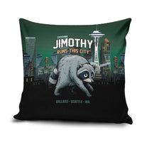 Raccoon Jimothy Runs This City Pillow Cover