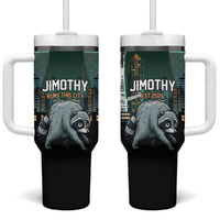 Raccoon Jimothy Runs This City Tumbler With Handle