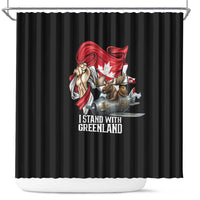 I Stand With Greenland Shower Curtain Canadian Greenland Flag