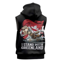 I Stand With Greenland Sleeveless Zip Hoodie Canadian Greenland Flag