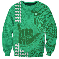 Strong Maui Sweatshirt Good Living Hawaii with Shaka Sign Kakau Tribal Green - Wonder Print Shop