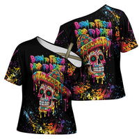 Dripping Sombrero Sugar Skull Cross Shoulder Shirt Día de los Muertos - Wonder Print Shop