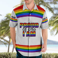 Pride Month LGBT Hawaiian Shirt Proud Of Who I Am White - Wonder Print Shop