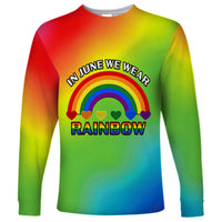 Pride Month LGBT Long Sleeve Shirt In June We Wear Rainbow - Wonder Print Shop