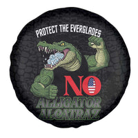 Protect The Everglades Spare Tire Cover Gator No Alligator Alcatraz - Wonder Print Shop