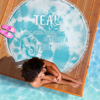 Teal Ribbon Cervical Cancer Awareness Beach Blanket Not Going Down Without A Fight Tie Dye - Wonder Print Shop