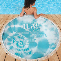 Teal Ribbon Cervical Cancer Awareness Beach Blanket Not Going Down Without A Fight Tie Dye - Wonder Print Shop