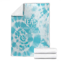 Teal Ribbon Cervical Cancer Awareness Blanket Not Going Down Without A Fight Tie Dye - Wonder Print Shop