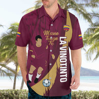 Custom Venezuela Football Hawaiian Shirt Mano Tengo Fe La Vinotinto