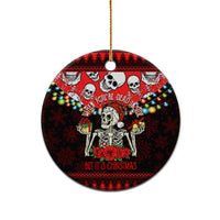 Skull Christmas Ceramic Ornament When You Are Dead Inside But It Is Christmas - Wonder Print Shop