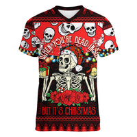Skull Christmas Women V Neck T Shirt When You Are Dead Inside But It Is Christmas - Wonder Print Shop