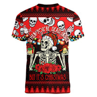 Skull Christmas Women V Neck T Shirt When You Are Dead Inside But It Is Christmas - Wonder Print Shop