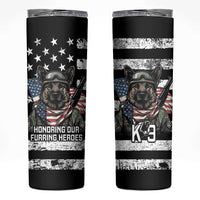 USA National K9 Veterans Day Skinny Tumbler Honoring Our Furring Heroes