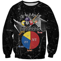 Why I Lose At Billiards Sweatshirt Funny Grunge Style - Wonder Print Shop