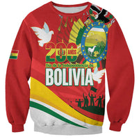 Bolivia Independence Day Sweatshirt 200 Anos Dia de la Independencia