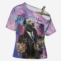 Martin Luther King Jr Cross Shoulder Shirt I Have a Dream Graffiti Style - Wonder Print Shop