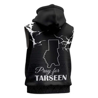 Darfur Sudan Strong Sleeveless Hoodie Pray for Tarseen - Wonder Print Shop