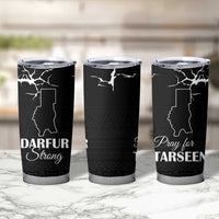 Darfur Sudan Strong Tumbler Cup Pray for Tarseen - Wonder Print Shop
