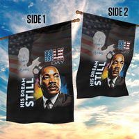 Happy MLK Day Garden Flag I Have A Dream - His Dream Still - Wonder Print Shop