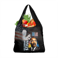 Happy MLK Day Grocery Bag I Have A Dream - His Dream Still