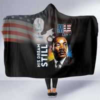 Happy MLK Day Hooded Blanket I Have A Dream - His Dream Still