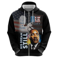 Happy MLK Day Hoodie I Have A Dream - His Dream Still - Wonder Print Shop