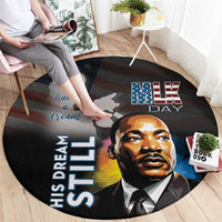 Happy MLK Day Round Carpet I Have A Dream - His Dream Still