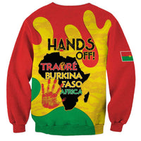 Hands Off Traore Burkina Faso Africa Sweatshirt